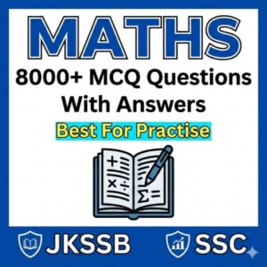 JKSSB , SSC Maths 8000+ MCQ Questions With Answers Best For Practise